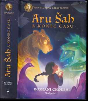 Roshani Chokshi: Aru Šah a koniec času