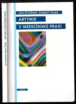 Jan Bytešník: Arytmie v medicínské praxi