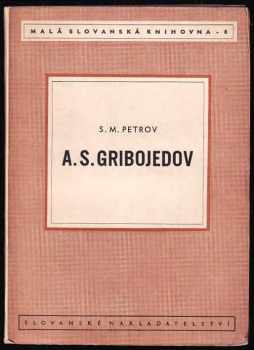 Sergej Mitrofanovič Petrov: A.S. Gribojedov
