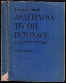 Jaroslav Jiránek: Asafjevova teorie intonace, její geneze a význam
