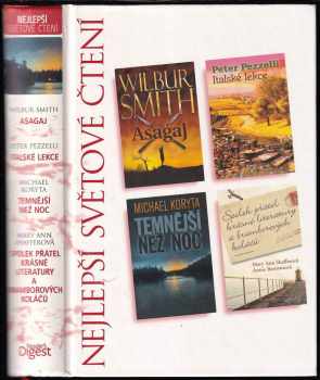 Wilbur A Smith: Nejlepší světové čtení : Asagaj + Italské lekce + Temnější než noc + Spolek přátel krásné literatury a bramborových koláčů