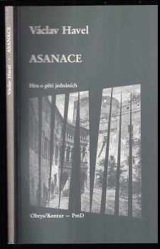 Asanace : hra o pěti jednáních - Václav Havel (1988, Obrys/Kontur) - ID: 830784