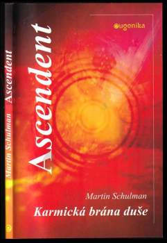 Martin Schulman: Ascendent
