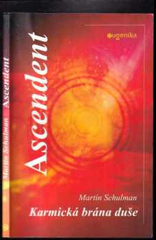 Martin Schulman: Ascendent