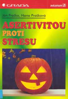 Asertivitou proti stresu