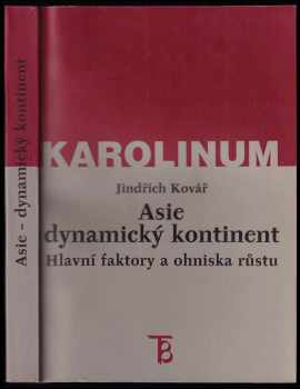 Asie - dynamický kontinent