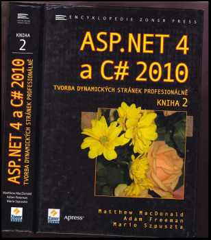 Matthew MacDonald: ASP.NET 4 a C# 2010 - KNIHA 2