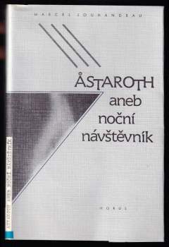 Astaroth, aneb, Noční návštěvník