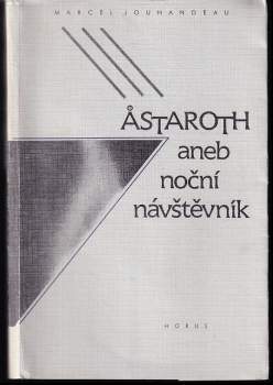 Marcel Jouhandeau: Astaroth, aneb, Noční návštěvník