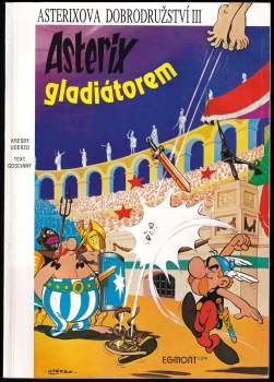 René Goscinny: Asterix gladiátorem