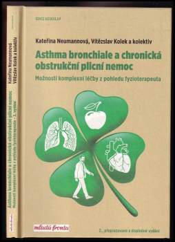 Asthma bronchiale a chronická obstrukční plicní nemoc : možnosti komplexní léčby z pohledu fyzioterapeuta