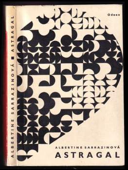 Albertine Sarrazin: Astragal