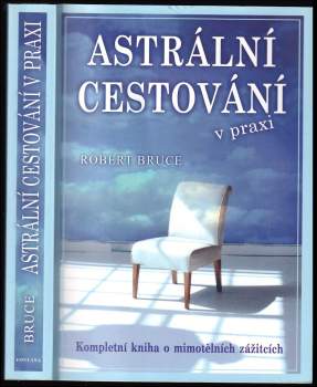Robert Bruce: Astrální cestování v praxi