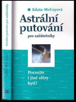 Edain McCoy: Astrální putování pro začátečníky