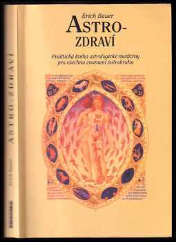 Erich Bauer: Astro-zdraví