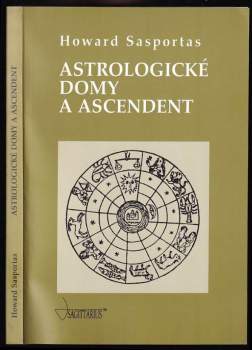 Howard Sasportas: Astrologické domy a ascendent