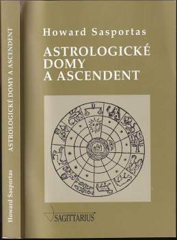 Howard Sasportas: Astrologické domy a ascendent