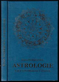 Astrologie a její upotřebení v životě