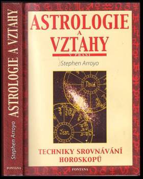 Stephen Arroyo: Astrologie a vztahy