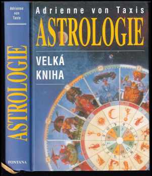 Adrienne von Taxis: Astrologie