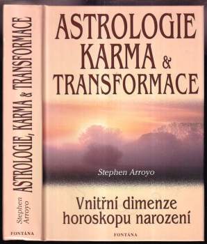 Stephen Arroyo: Astrologie, karma & transformace