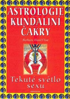 Astrologie, kundaliní, čakry