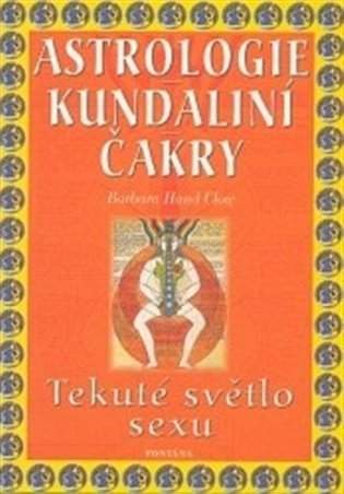 Astrologie, kundaliní, čakry