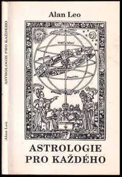 Astrologie pro každého - Alan Leo (1992, GMA 91) - ID: 764212