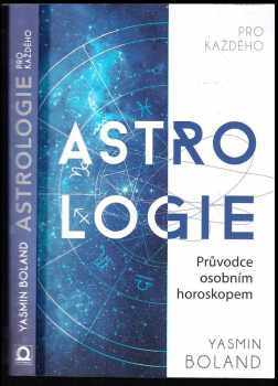 Yasmin Boland: Astrologie pro každého