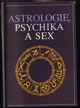 Astrologie, psychika a sex - George Mountaneer, Gottfried Müller (1992, Sakko) - ID: 804318