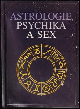 Astrologie, psychika a sex - George Mountaneer, Gottfried Müller (1992, Sakko) - ID: 793684