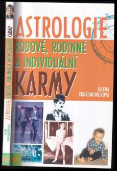 Jelena Konstantinova: Astrologie rodové, rodinné a individuální karmy