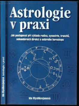 Ida Myslikovjanová: Astrologie v praxi