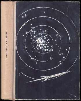 Astronauti : fantastickovědecký román - Stanislaw Lem (1959, Státní nakladatelství dětské knihy) - ID: 748121