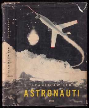 Stanislaw Lem: Astronauti - vědeckofantastický román
