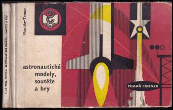 Astronautické modely, soutěže a hry