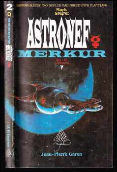 Astronef Mercur : Mark Stone-kapitán služby pro dohled nad primitivními planetami
