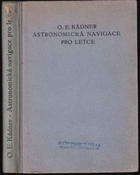 Otakar E Kádner: Astronomická navigace pro letce