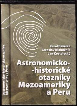 Astronomicko-historické otazníky Mezoameriky a Peru