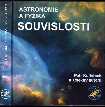 Petr Kulhánek: Astronomie a fyzika - souvislosti