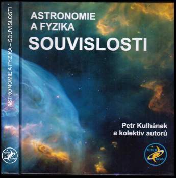 Petr Kulhánek: Astronomie a fyzika - souvislosti