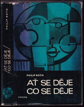 Philip Roth: Ať se děje, co se děje