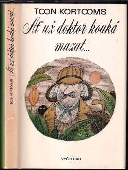 Ať už doktor kouká mazat--