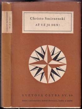 Christo Smirnenski: Ať už je den!