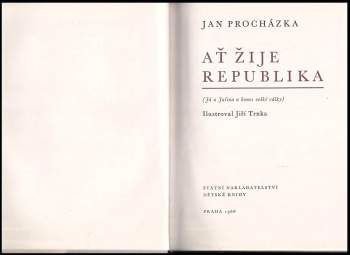Jan Procházka: Ať žije republika