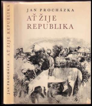 Jan Procházka: Ať žije republika