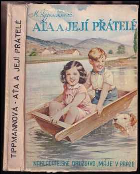 Marie Tippmannová: Aťa a její přátelé