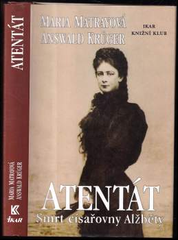 Maria Matray: Atentát
