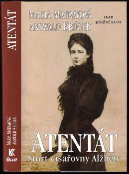 Maria Matray: Atentát