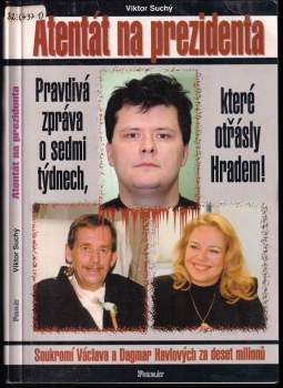 Viktor Suchý: Atentát na prezidenta